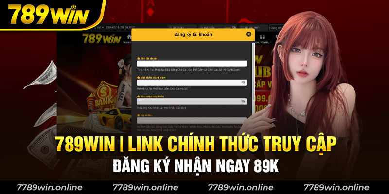 789win-link-chinh-thuc-truy-cap-dang-ky-nhan-ngay-89k